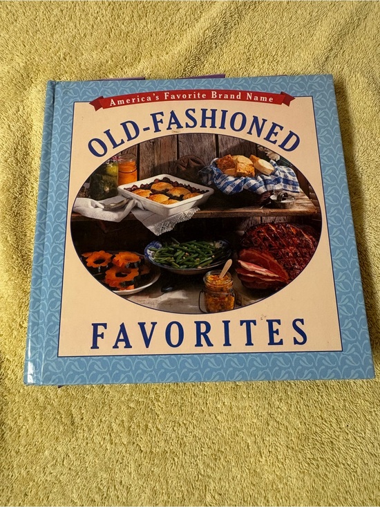 Other - Old-Fashioned Favorites Hardcover Cookbook Comfort Food Recipes